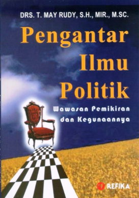 Pengantar Ilmu Politik: Wawasan Pemikiran dan Kegunaannya