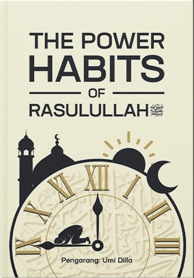 The Power Habits Of Rasulallah