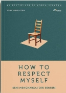 How To Repect Myself