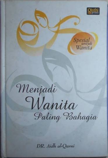 Menjadi Wanita Paling Bahagia: Spesial untuk Wanita