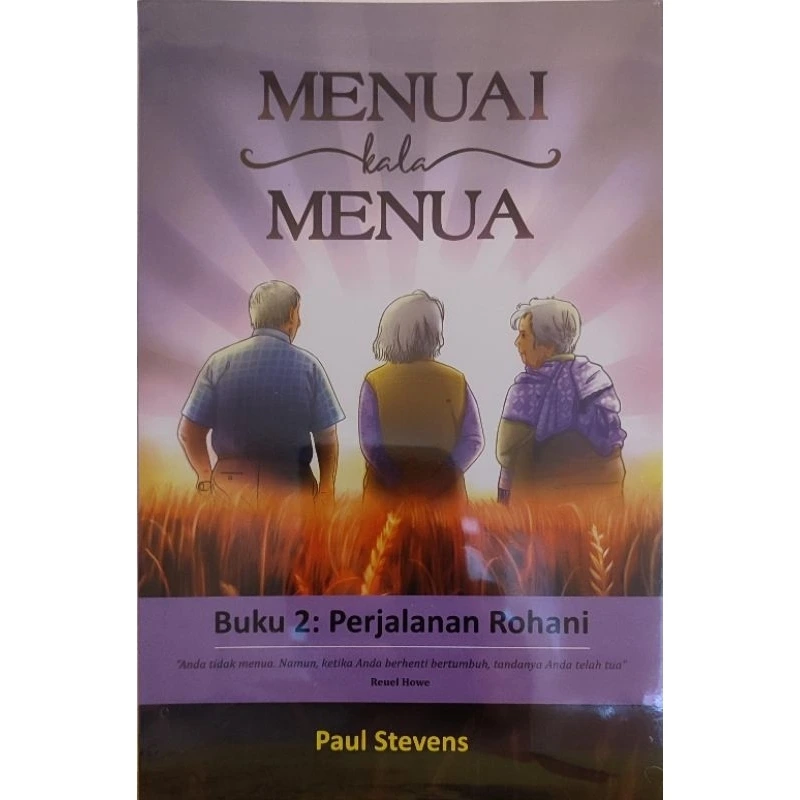 Menuai Kala Menua